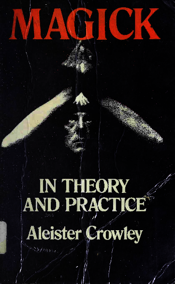 Magick In Theory And Practice